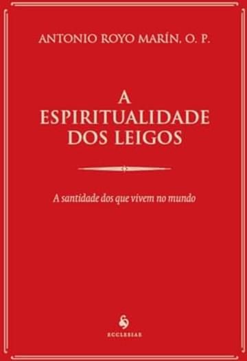 Imagem representativa de A espiritualidade dos leigos