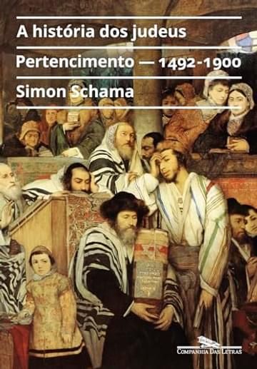 Imagem representativa de A história dos judeus, vol. 2: Pertencimento ― 1492-1900