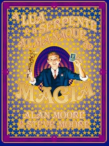 Imagem representativa de A Lua e a Serpente - Almanaque de Magia