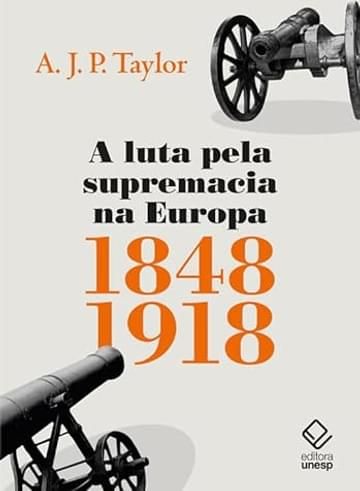 Imagem representativa de A luta pela supremacia na Europa: 1848-1918