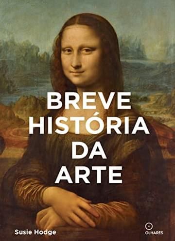 Imagem representativa de Breve historia da Arte: Um guia de bolso para os principais gêneros, obras, temas e técnicas