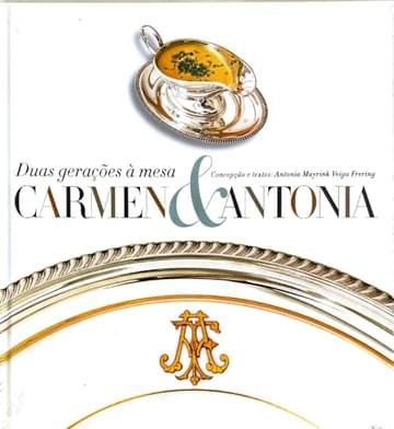 Livro Carmen & Antonia: Duas Gerações À Mesa