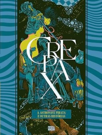 Livro Coleção Crepax: A Astronave Pirata e Outras Histórias (Volume único)