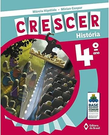 Imagem representativa de Crescer História - 4º Ano - Ensino fundamental I