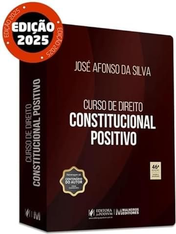 Livro Curso de Direito Constitucional Positivo 46Ed.2025