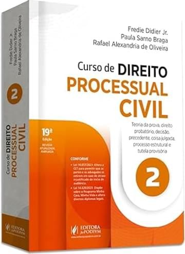 Livro CURSO DE DIREITO PROCESSUAL CIVIL - V.2 - TEORIA DA PROVA, DIREITO PROBATÓRIO, DECISÃO, PRECEDENTE, COISA JULGADA E TUTELA PROVISÓRIA (Volume 2)