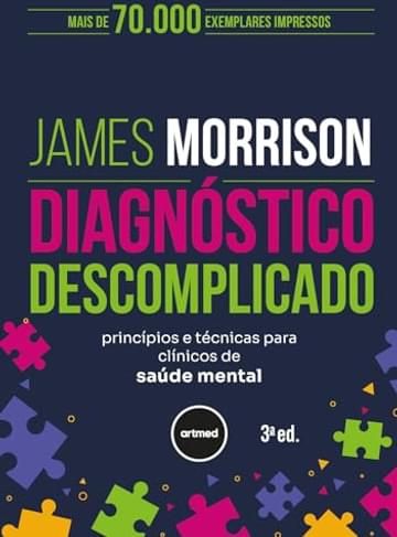 Livro Diagnóstico Descomplicado: Princípios e Técnicas para Clínicos de Saúde Mental
