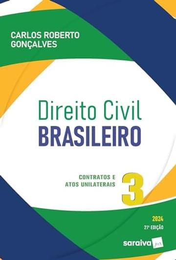 Imagem representativa de Direito Civil Brasileiro: Contratos e atos unilaterais - Vol 3 - 21ª edição 2024: Volume 3