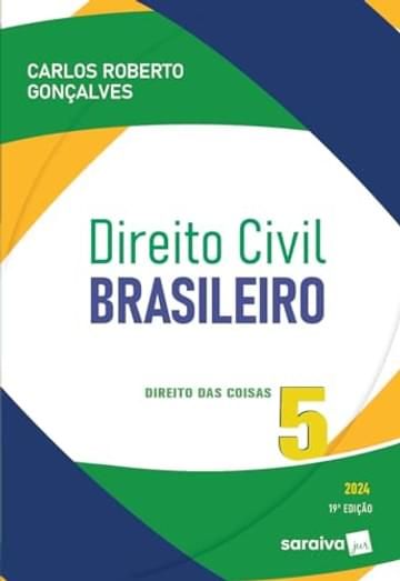 Imagem representativa de Direito Civil Brasileiro: Direito das Coisas - Vol 5 - 19ª edição 2024: Volume 5