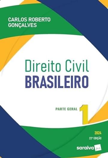 Imagem representativa de Direito Civil Brasileiro: Parte Geral - 22ª edição 2024: Volume 1