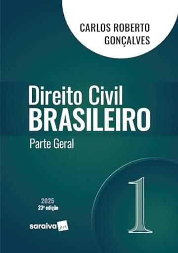 Imagem representativa de Direito Civil Brasileiro - Parte Geral - Vol.1 - 23ª Edição 2025