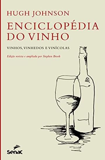 Imagem representativa de Enciclopédia do vinho - Vinhos, vinhedos e vinícolas