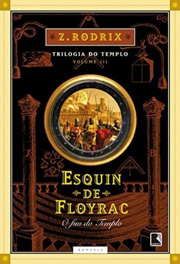 Imagem representativa de Esquin de Floyrac: O fim do Templo (Vol. 3)