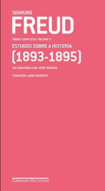 Livro Freud (1893-1895) - Obras completas volume 2: Estudos sobre a histeria