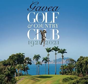 Livro Gavea Golf & Country Club 1921 – 2021
