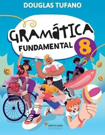 Livro Gramática Fundamental 8º ano - 4ª Edição