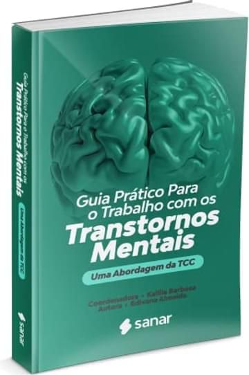 Livro Guia Prático para o trabalho com os Transtornos Mentais: uma abordagem da TCC