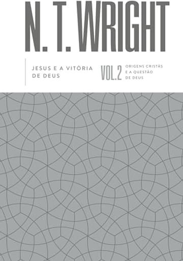 Imagem representativa de Jesus e a vitória de Deus – Volume 2 da série Origens Cristãs e a Questão de Deus
