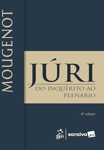 Livro Júri: do Inquérito Ao Plenário - 6ª Edição 2025