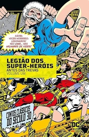 Imagem representativa de Legião dos Super-Heróis: Antes das Trevas Eternas