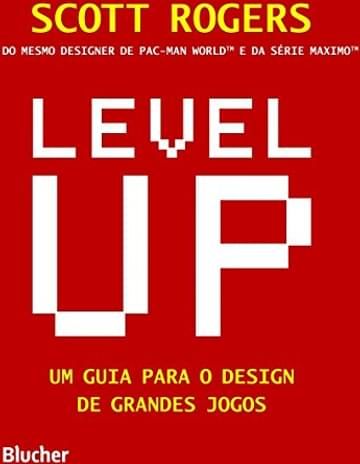 Imagem representativa de Level UP: um Guia Para o Design de Grandes Jogos