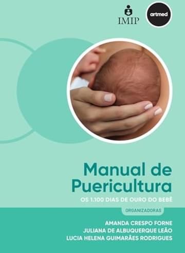 Livro Manual de Puericultura: Os 1.100 Dias de Ouro do Bebê