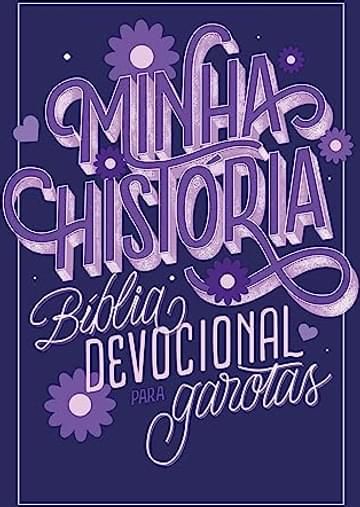 Livro Minha História: Bíblia devocional para garotas (capa Lettering)