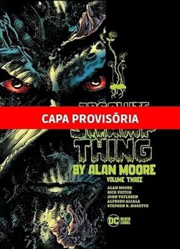 Imagem representativa de Monstro Do Pântano Por Alan Moore Vol.3: Edição Absoluta