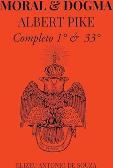 Imagem representativa de Moral e Dogma - Albert Pike