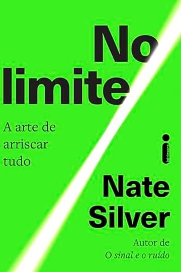 Livro No limite: A arte de arriscar tudo