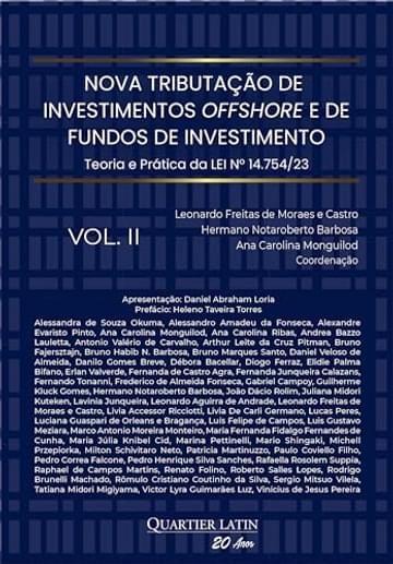 Imagem representativa de Nova Tributação de Investimentos Offshore e de Fundos de Investimento - Teoria e Prática da Lei nº 14.754/23 - Volume 2