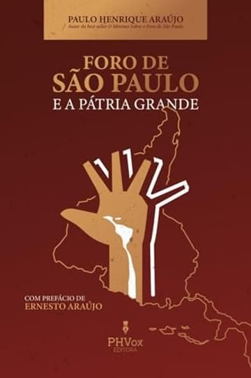 Imagem representativa de O Foro de São Paulo e a Pátria Grande