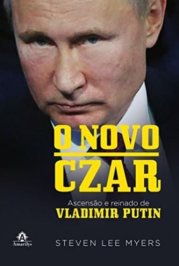 Imagem representativa de O novo Czar: Ascensão e reinado de Vladimir Putin