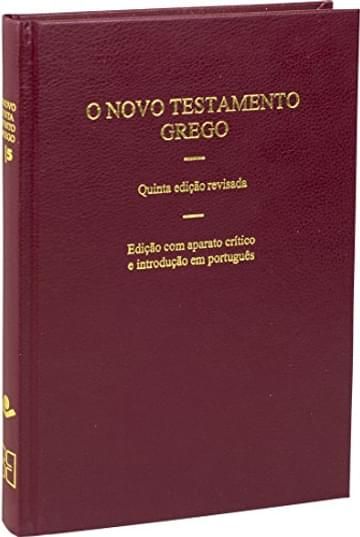 Imagem representativa de O Novo Testamento Grego - 5ª Edição: Edição Acadêmica