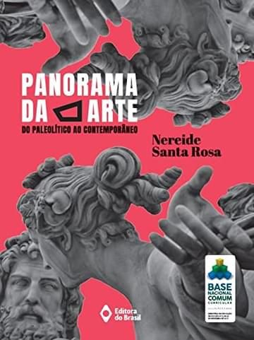 Imagem representativa de Panorama da arte: Do paleolítico ao contemporâneo - Volume único - Ensino médio