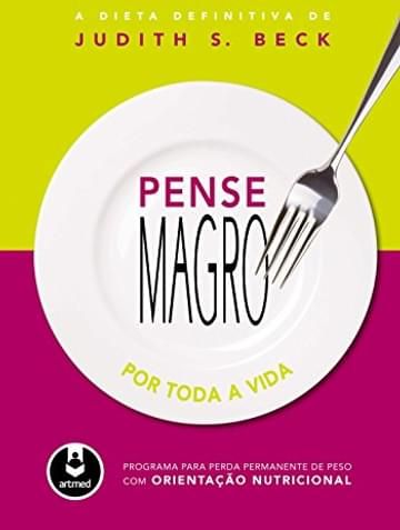 Imagem representativa de Pense Magro por Toda a Vida: Programa para Perda de Peso com Orientação Nutricional