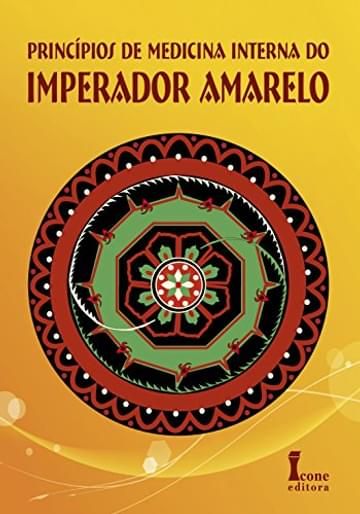 Imagem representativa de Princípios de Medicina Interna do Imperador Amarelo