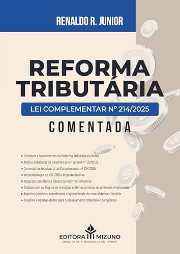 Imagem representativa de Reforma Tributária - Lei Complementar nº 214/2025 Comentada