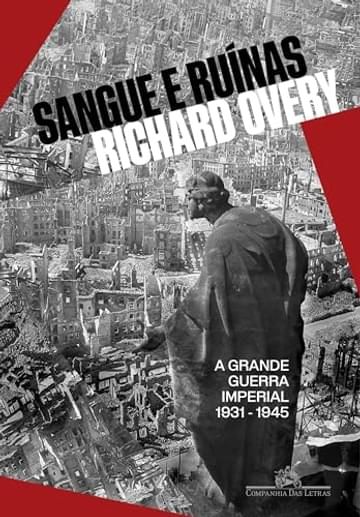 Imagem representativa de Sangue e ruínas: A grande guerra imperial, 1931‑1945