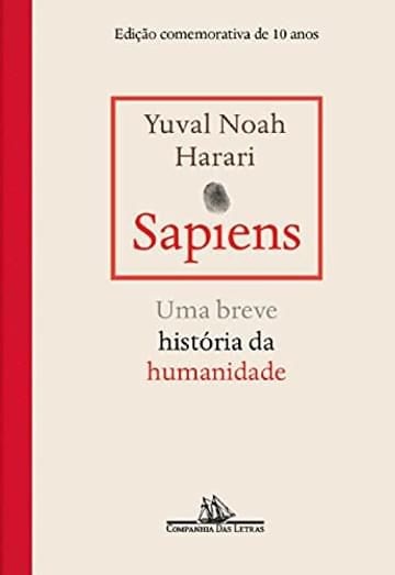 Imagem representativa de Sapiens – Edição comemorativa de 10 anos: Uma breve história da humanidade