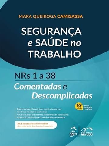 Imagem representativa de Segurança e Saúde No Trabalho - Nrs 1 a 38 Comentadas e Descomplicadas - 10ª Edição 2025