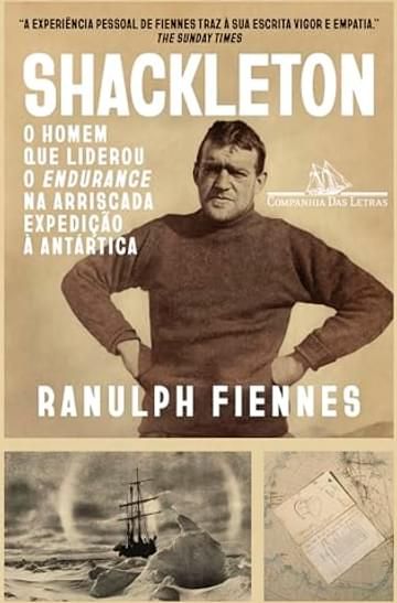 Imagem representativa de Shackleton: Uma biografia: O homem que liderou o Endurance na arriscada expedição à Antártica