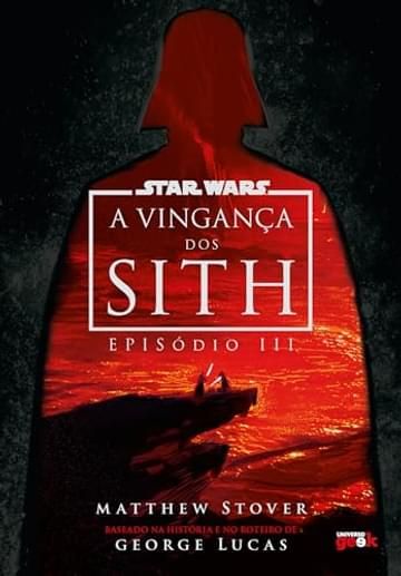 Livro Star Wars: A Vingança dos Sith (Episódio III) – Edição de luxo