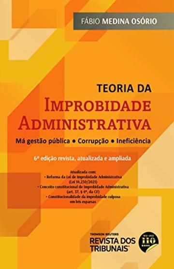 Imagem representativa de Teoria da Improbidade Administrativa - 6ª Edição (2022)