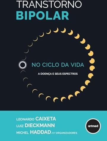 Imagem representativa de Transtorno bipolar no ciclo da vida: A doença e seus espectros